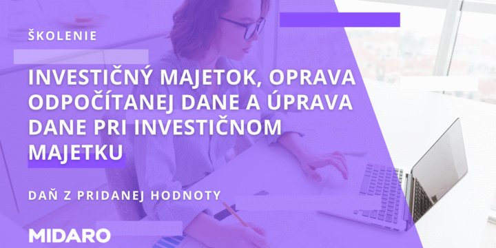 Investičný majetok, oprava odpočítanej dane a úprava dane pri investičnom majetku /Záznam/